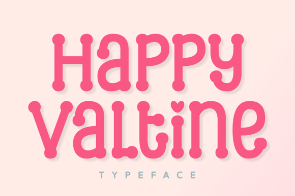 Happy Valtine: The Joyful Display Font for Modern Design